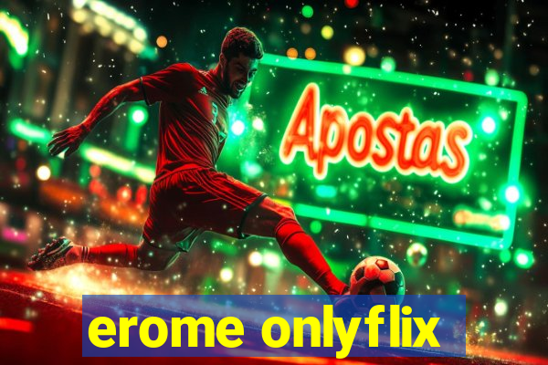 erome onlyflix